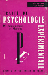 Traité de psychologie. IV. Apprentissage et Mémoire