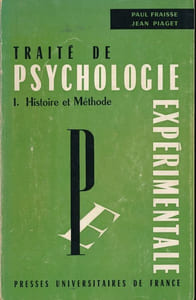 Traité de psychologie. I. Histoire et Méthode