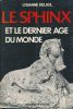 Le sphinx et le dernier âge du monde. DELSOL ysiane