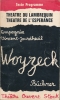 Woyzeck . BUCHNER Georg