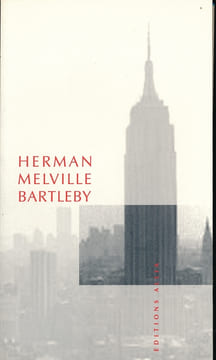 Bartleby. MELVILLE Herman