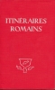 Itinéraires romains . MAURY Jean - PERCHERON René