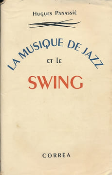 La musique de jazz et le swing. PANASSIE Hugues