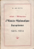 Aide-Mémoire d'histoire diplomatique européenne. 1815 - 1914. BATZ M. de