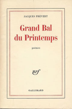 Grand bal de printemps. Suivi de Charmes de Londres . PREVERT Jacques