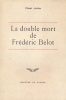 La double mort de Frédéric Belot . AVELINE Claude 