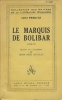 Le marquis de Bolibar . PERUTZ Léo 