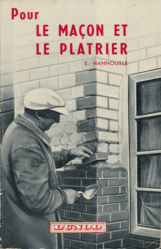 Pour le maçon et le platrier . HANNOUILLE E