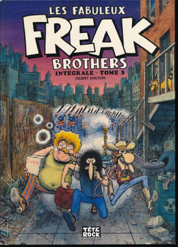 Les fabuleux Freak Brothers. Intégrale. Tome 3. SHELTON Gilbert 