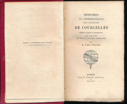 Mémoires et correspondance de la marquise de Courcelles publiés d'après les manuscrits . COURCELLES Marquise de - POUGIN Paul