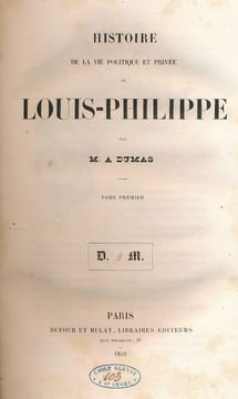Histoire de la vie politique et privée de Louis-Philippe . DUMAS Alexandre 