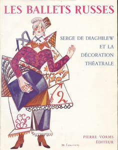 Les ballets Russes. Serge de Diaghilew et la décoration théâtrale