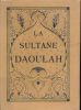 La sultane Daoulah. TOUSSAINT Franz