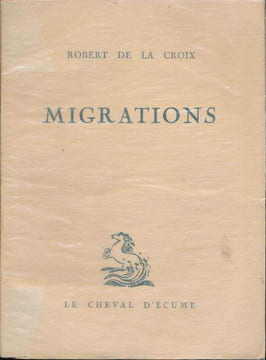 Migrations . CROIX Robert de la