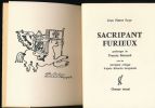 Sacripant furieux. FAYE Jean-Pierre 