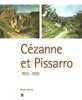 Cézanne et Pissarro. 1865 - 1885. DISTEL Anne 