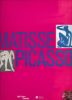 Matisse - Picasso . COLLECTIF 