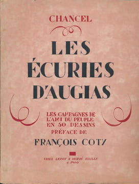Les écuries d'Augias. Les campagnes de l'ami du peuple en 50 dessins . CHANCEL