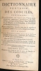 Dictionnaire portatif des conciles, contenant une somme de tous les conciles généraux, nationaux, provinciaux, et particuliers; le sujet de leur ...