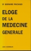 Eloge de la médecine générale . PACAUD Gérard Dr 