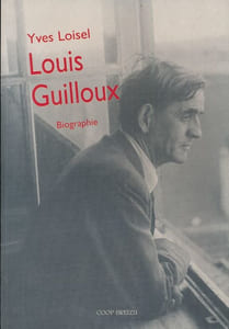 Louis Guilloux. 1899 - 1980. Biographie