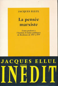 La pensée marxiste. Cours professé à l'Institut d'études politiques de Bordeaux de 1947 à 1979