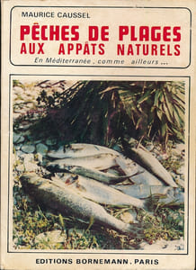 Pêches de plages aux appâts naturels en méditerranée, comme ailleurs