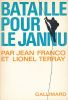 Bataille pour le Jannu. FRANCO Jean - TERRAY Lionel