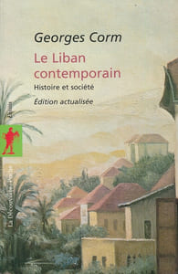 Le Liban contemporain. Histoire et société