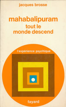 Mahabalipuram tout le monde descend. BROSSE Jacques