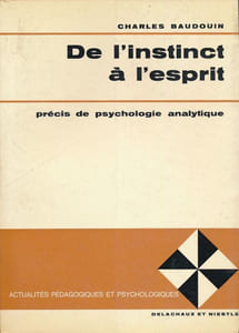 De l'instinct à l'esprit. Précis de psychologie analytique