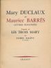 Lettres échangées précédé de Les trois Mary par Daniel Halévy. DUCLAUX Mary - BARRES Maurice