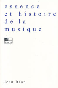 Essence et histoire de la musique