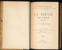 Le Siège de Paris 1870 - 1871. Souvenirs de Campagne d un Soldat du 136e de ligne. GROLLEAU P