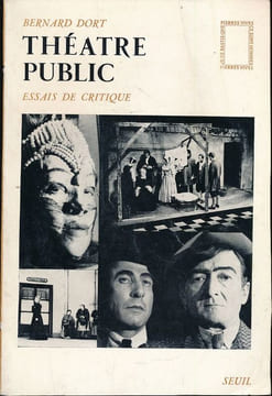 Théâtre public. Essai de critique . DORT Bernard