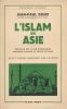 L'Islam en Asie. ROUX Jean Paul