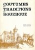 Coutumes et traditions du Rouergue. Collège Joseph Fabre - Rodez