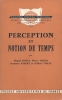 Perception et notion du temps . BOVET Magali - GRECO Pierre - PAPERT Symour - VOYAT Gilbert 