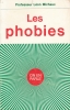 Les phobies. MICHAUX Professeur Léon