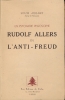 Un psychiatre philosophe. Rudolf Allers ou l'anti Freud . JUGNET Louis 