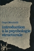 Introduction à la psychologie structurale. MUCCHIELLI Roger 