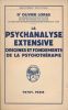 La psychanalyse extensive. Origines et fondements de la psychothérapie . LORAS Olivier Dr 