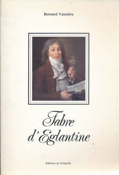 Fabre d'Eglantine . VAISSIERE Bernard