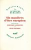 Six manières d'être Européen . SCHNAPPER Dominique - MENDRAS Henri 