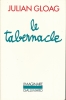 Le tarbenacle . GLOAG Julian 