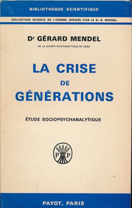 La crise des générations. Etude sociopsychanalytique