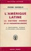 L'amérique latine. La doctrine Monroe et le panaméricanisme. QUEUILLE Pierre 