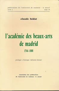 L'Académie des beaux-arts de Madrid 1744 - 1808