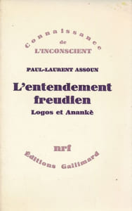 L'entendement freudien. Logos et Anankè