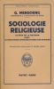 Sociologie religieuse. Le rôle de la religion dans les relations communautaires des humains. MENSCHING G